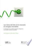 Libro Las claves del éxito de la inversión en energías renovables