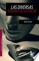 Libro Las diversas formas de lo falso