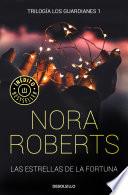 Libro Las estrellas de la fortuna (Trilogía de los Guardianes 1)