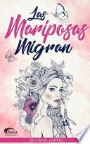 Libro Las Mariposas Migran