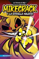 Libro Las Perrerías de Mike 1. Mikecrack y la Estrella Maldita