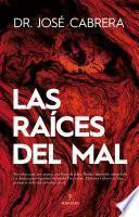 Libro Las raíces del mal