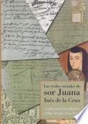 Libro Las redes sociales de sor Juana Inés de la Cruz