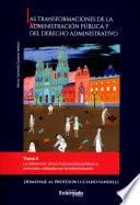 Libro Las transformaciones de la administración pública y del derecho administrativo. Tomo II
