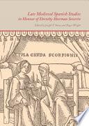 Libro Late Medieval Spanish Studies in Honour of Dorothy Sherman Severin
