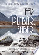 Libro Leer, pensar, saber