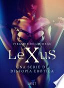 Libro LeXuS - una serie de distopía erótica