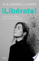 Libro ¡Libérate! / Free Yourself!