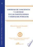 Libro Libertad de conciencia y laicidad en las instituciones y servicios públicos