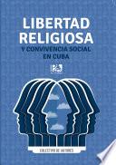Libro Libertad religiosa y convivencia social en Cuba