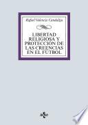 Libro Libertad religiosa y protección de las creencias en el fútbol