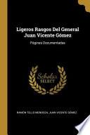 Libro Ligeros Rasgos Del General Juan Vicente Gómez