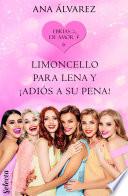 Libro Limoncello para Lena y ¡adiós a su pena! (Ebrias de amor 6)