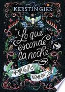 Libro Lo que esconde la noche (Trilogía Nomeolvides 1)