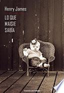 Libro Lo que Maisie sabía