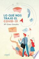 Libro Lo que nos trajo el Covid-19