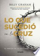 Libro Lo que sucedio en la cruz