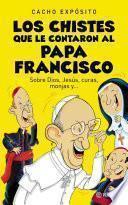 Libro Los chistes que le contaron al Papa Francisco