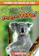 Libro Los ciclos de vida de los mamíferos (Mammal Life Cycles)