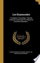 Libro Los Enamorados: O Galatea Y Sus Bodas: Historia Pastoral Comenzada Por Miguel de Cervantes Saavedra ...