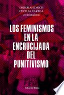 Libro Los feminismos en la encrucijada del punitivismo