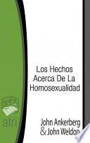 Libro Los Hechos Acerca De La Homosexualidad