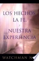 Libro Los Hechos, la Fe, y Nuestra Experiencia