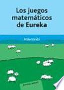 Libro Los juegos matemáticos de Eureka: 253 problemas resueltos