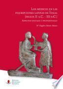 Los médicos en las inscripciones latinas de Italia (siglos II a.C.-III d.C.): aspectos sociales y profesionales
