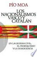 Libro Los nacionalismos vasco y catalán en la Guerra Civil, el franquismo y la democracia