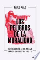Libro Los peligros de la moralidad