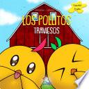Libro Los pollitos traviesos