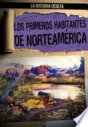 Libro Los primeros habitantes de Norteamérica (North America's First People)