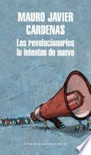 Libro Los revolucionarios lo intentan de nuevo