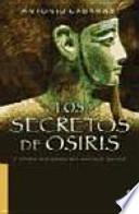 Libro Los secretos de Osiris y otros misterios del Antiguo Egipto