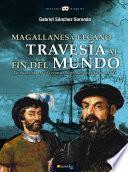 Libro Magallanes y Elcano: Travesía al fin del mundo
