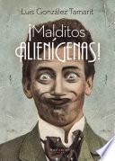 Libro Malditos Alienígenas