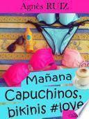 Libro Mañana... Capuchinos, bikinis #love