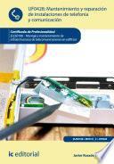 Libro Mantenimiento y reparación de instalaciones de telefonía y comunicación. ELES0108