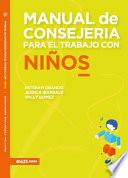 Libro Manual de Consejería Para El Trabajo Con Niños