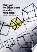 Libro Manual de ética para la vida moderna