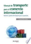 Libro Manual de transporte para el comercio internacional