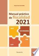 Libro Manual práctico de fiscalidad 2021