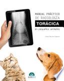 Libro Manual práctico de radiología torácica en pequeños animales