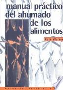 Libro Manual práctico del ahumado de los alimentos