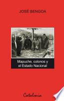 Libro Mapuche, colonos y el Estado Nacional