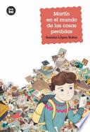 Libro Martín en el mundo de las cosas perdidas