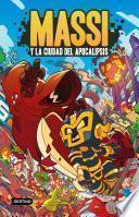 Libro Massi 1. Massi y la Ciudad del Apocalipsis