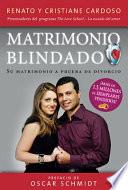 Libro Matrimonio Blindado: Su Matrimonio a Prueba de Divorcio
