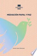 Libro Mediación Papal y Paz